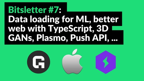 Bitsletter #7: Accélérer l'entraînement ML et plonger dans les GAN 3D géométriques